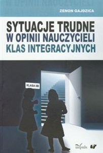 Obrazek Sytuacje trudne w opinii nauczycieli klas integracyjnych