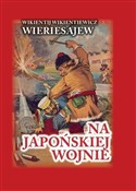 Książka : Na japońsk... - Wikientij Wikientiewicz Wieriesajew