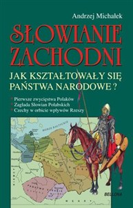 Obrazek Słowianie Zachodni Jak kształtowały się państwa narodowe?