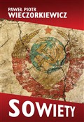 Zobacz : Sowiety Hi... - Paweł Piotr Wieczorkiewicz