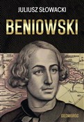Beniowski.... - Juliusz Słowacki -  Książka z wysyłką do UK