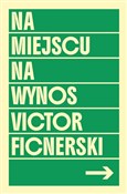 Zobacz : NA MIEJSCU... - Victor Ficnerski