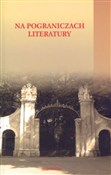 Na pograni... - Krzysztof Zajas (red.), Jarosław Fazan (red.) -  books in polish 
