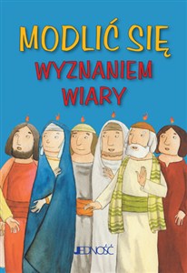 Picture of Modlić się Wyznaniem wiary seria: Modlitwy dzieci Bożych