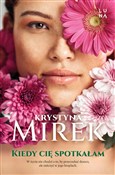 Kiedy cię ... - Krystyna Mirek - Ksiegarnia w UK