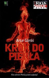 Obrazek Krok do piekła Kto uchroni Polskę przed zagładą?