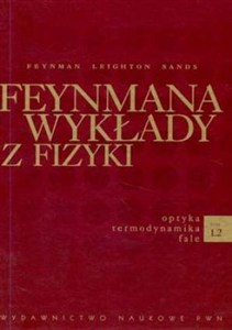 Obrazek Feynmana wykłady z fizyki Tom 1 część 2 optyka, termodynamika, fale