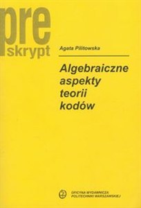 Obrazek Algebraiczne aspekty teorii kodów