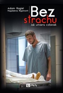 Obrazek Bez strachu Jak umiera człowiek