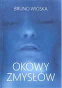 Okowy zmys... - Bruno Wioska - Ksiegarnia w UK