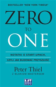 Picture of Zero to one Notatki o start-upach, czyli jak budować przyszłość