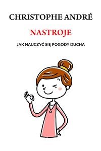 Picture of Nastroje Jak nauczyć się pogody ducha