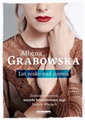 Książka : Lot nisko ... - Ałbena Grabowska