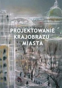 Picture of Projektowanie krajobrazu miasta
