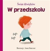 Świat dźwi... - Anna Simeone (ilustr.) -  Książka z wysyłką do UK