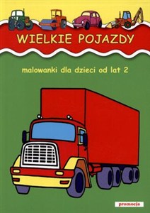 Picture of Wielkie pojazdy Malowanki od lat 2