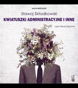 Obrazek [Audiobook] Kwiatuszki administracyjne i inne audiobook