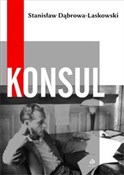 Książka : Konsul - Stanisław Dąbrowa-Laskowski