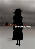 Ostrygojad... - Susan Fletcher -  books in polish 