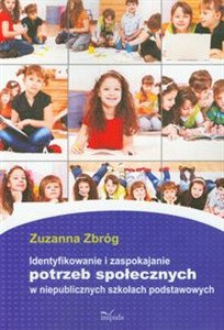 Obrazek Identyfikowanie i zaspokajanie potrzeb społecznych w niepublicznych szkołach podstawowych