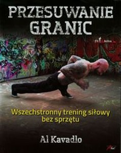 Picture of Przesuwanie granic Wszechstronny trening siłowy bez sprzętu