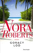 Gorący lód... - Nora Roberts -  Książka z wysyłką do UK
