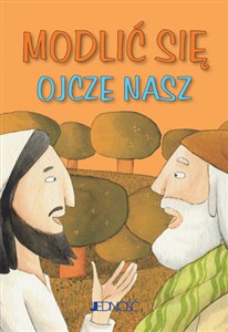 Obrazek Modlić się Ojcze nasz seria: Modlitwy dzieci Bożych