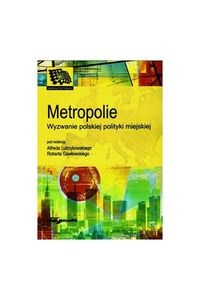 Picture of Metropolie Wyzwanie polskiej polityki miejskiej