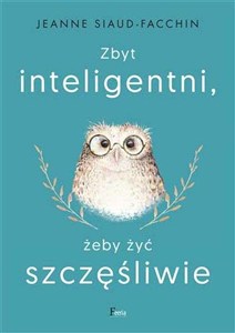 Picture of Zbyt inteligentni, żeby żyć szczęśliwie