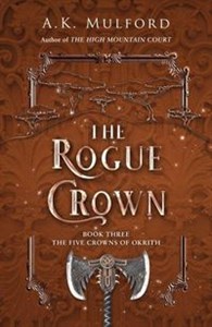 Obrazek The Rogue Crown Book Three The Five Crowns of Okrith