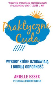 Obrazek Praktyczne cuda Wybory, które uzdrawiają i budują odporność