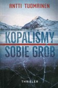 polish book : Kopaliśmy ... - Antti Tuomainen