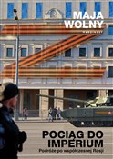 Polska książka : Pociąg do ... - Maja Wolny