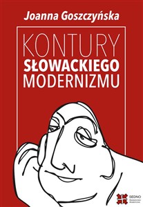 Obrazek Kontury słowackiego modernizmu