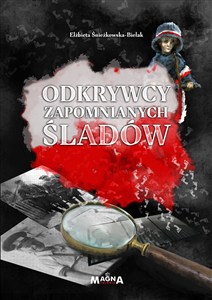 Obrazek Odkrywcy zapomnianych śladów
