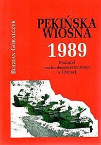 Obrazek Pekińska wiosna 1989 Początki ruchu demokratycznego w Chinach