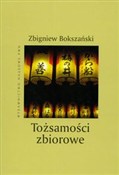 Zobacz : Tożsamości... - Zbigniew Bokszański