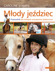 Obrazek Młody jeździec Przewodnik dla młodych entuzjastów jeździectwa.