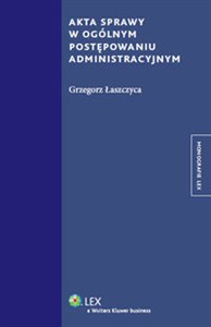 Obrazek Akta sprawy w ogólnym postępowaniu administracyjnym
