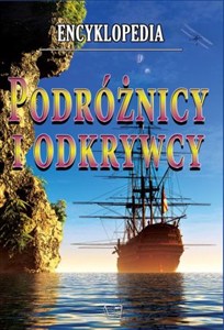 Obrazek Encyklopedia Podróżnicy i Odkrywcy