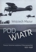 Pod wiatr ... - Wojciech Mazur - Ksiegarnia w UK