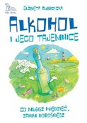 Alkohol i ... - Elżbieta Zubrzycka -  books in polish 