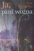 Ja pani wo... - Ewa Ostrowska -  books in polish 