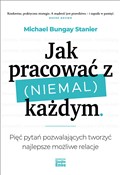 Polska książka : Jak pracow... - Michael Bungay Stanier