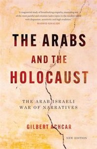 Obrazek The Arabs and the Holocaust The Arab–Israeli War of Narratives
