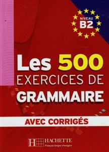 Obrazek Les 500 Exercices de grammaire avec corriges Niveau B2