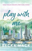 Play with ... - Becka Mack - Ksiegarnia w UK