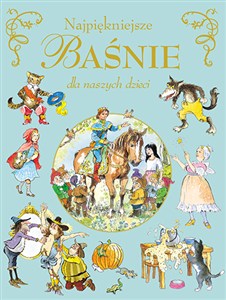 Obrazek Najpiękniejsze baśnie dla naszych dzieci