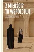 Z miłości?... - Agata Romaniuk - Ksiegarnia w UK
