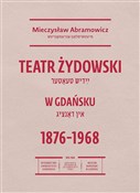 polish book : Teatr żydo... - Mieczysław Abramowicz